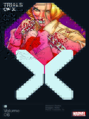 cover image of Trials Of X, Volume 6